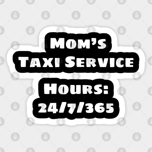 Mom's Taxi (White) Sticker by BlakCircleGirl